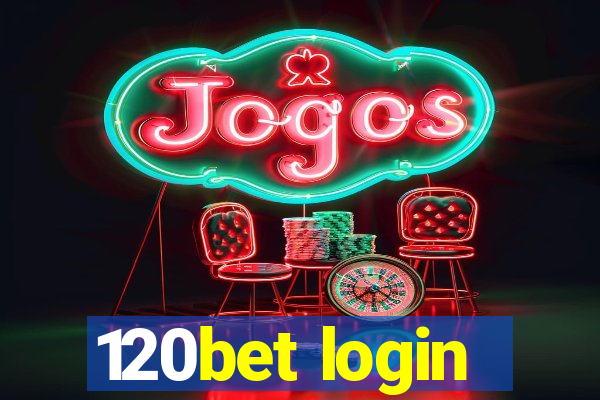 120bet login